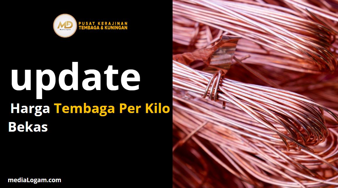 Harga Tembaga per Kilo Bekas terbaru