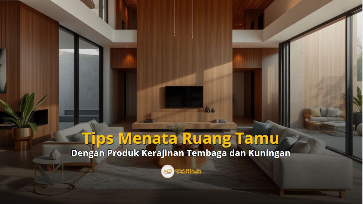 Interior Ruang Tamu dengan Kerajinan Logam