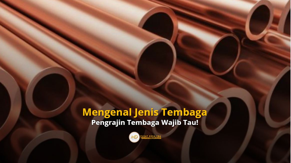 Jenis Tembaga dan Harganya