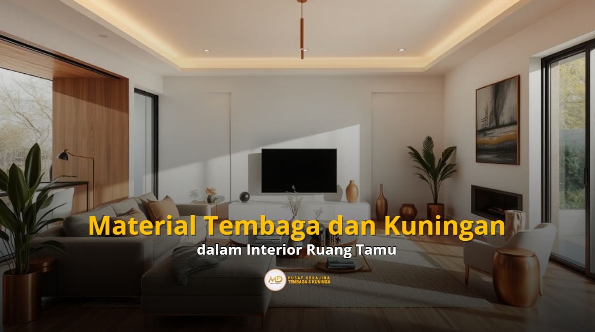 10 Kerajinan Tembaga dan Kuningan untuk Interior Ruang Tamu 3 Tembaga Kuningan dalam Interior Ruang Tamu