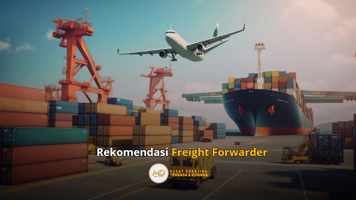 Rekomendasi Freight Forwarder Terbaik