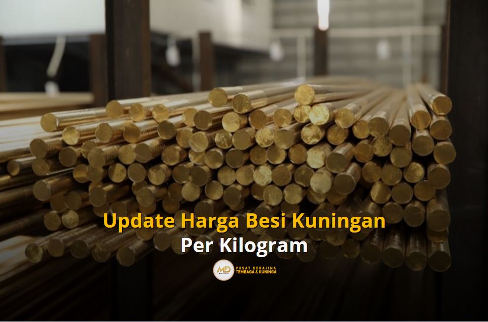 Harga Besi Kuningan Per Kilo