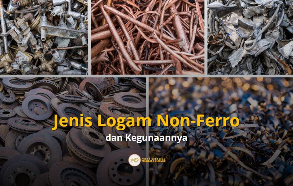 Jenis Logam Non Ferro