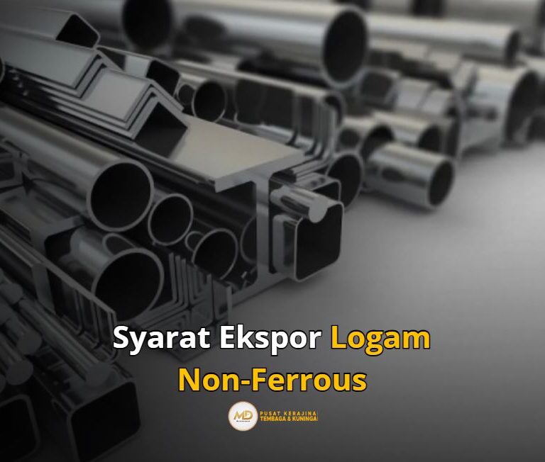 Syarat Ekspor Logam Non-Ferrous