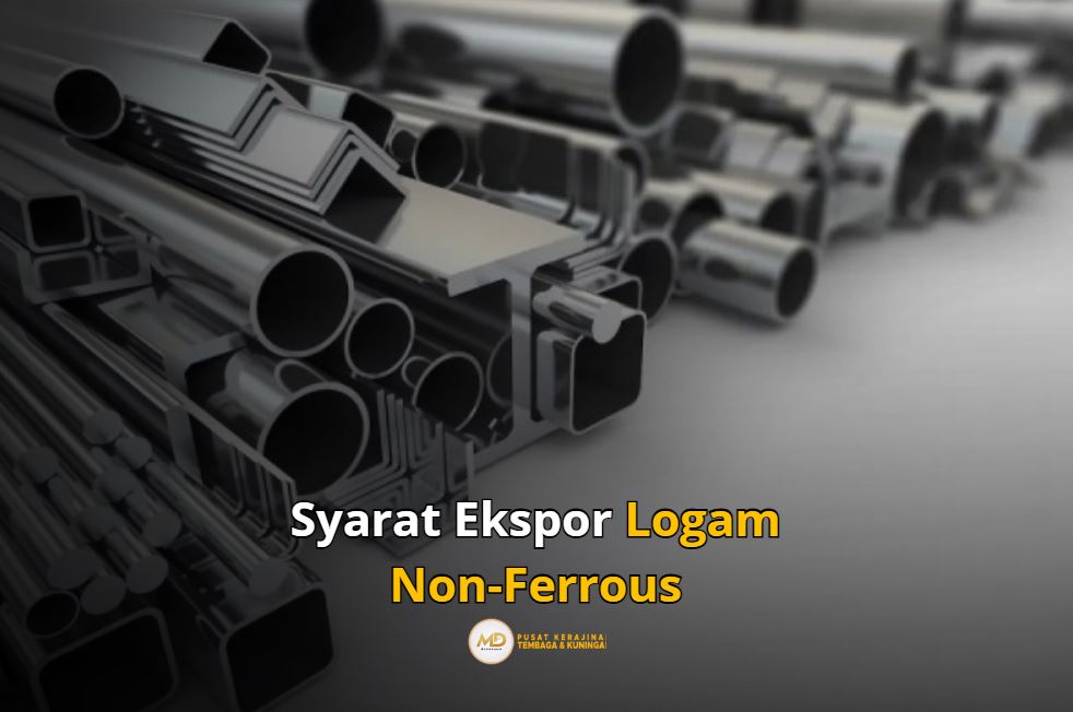 Syarat Ekspor Logam Non-Ferrous