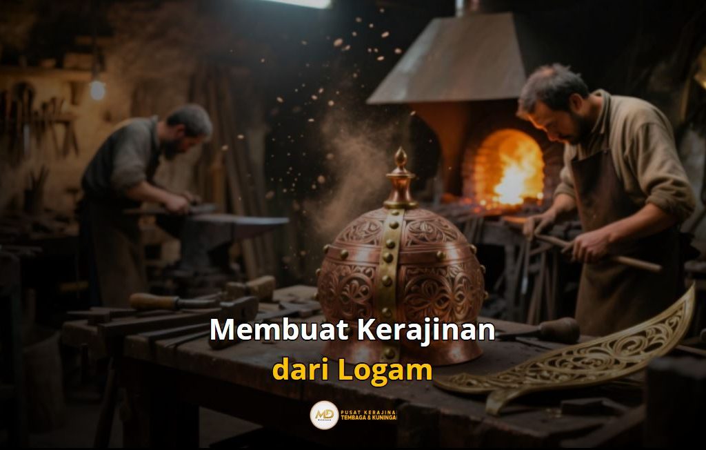 membuat kerajinan dari logam