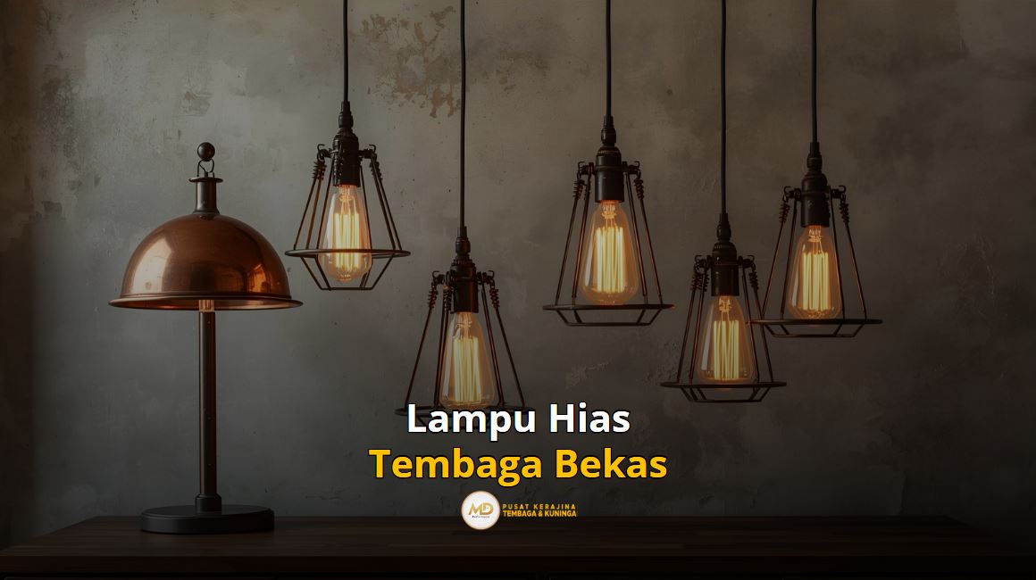Lampu hias dari tembaga bekas
