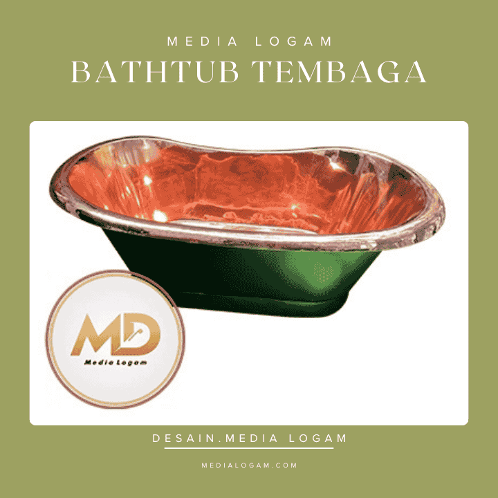 Bathtub Tembaga Premium – Warna Tembaga & Hijau
