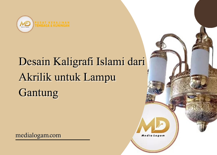 Desain Kaligrafi Islami dari Akrilik untuk Lampu Gantung