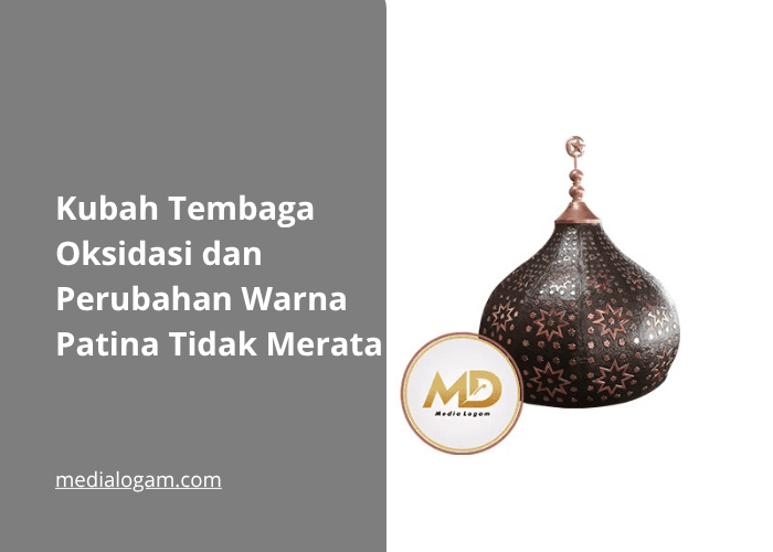 Kubah Tembaga Oksidasi dan Perubahan Warna Patina Tidak Merata