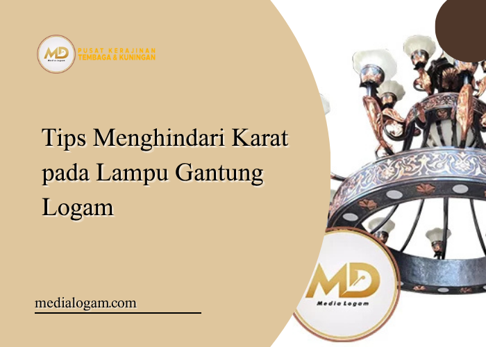 Tips Menghindari Karat pada Lampu Gantung Logam