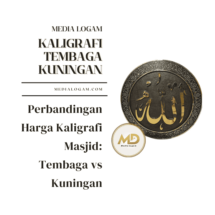 Perbandingan Harga Kaligrafi Masjid: Tembaga vs Kuningan