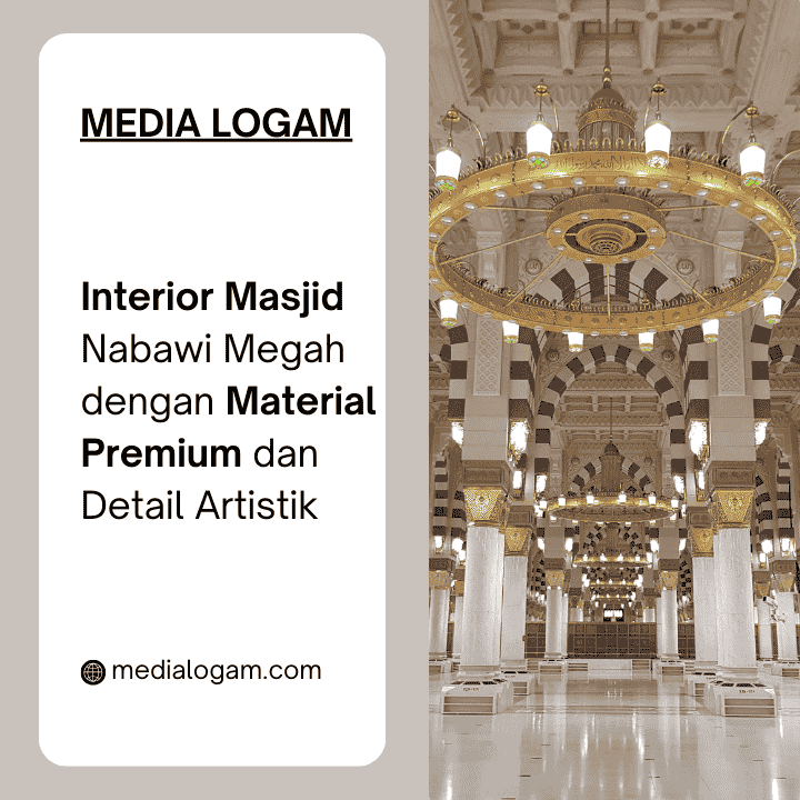 Interior Masjid Nabawi Megah dengan Material Premium dan Detail Artistik 1 Interior Masjid Nabawi Megah dengan Material Premium dan Detail Artistik