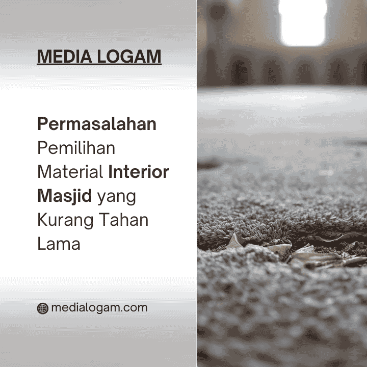 Permasalahan Pemilihan Material Interior Masjid yang Kurang Tahan Lama 1 Permasalahan Pemilihan Material Interior Masjid yang Kurang Tahan Lama