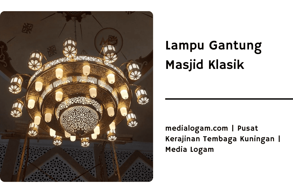 Pusat Kerajinan Tembaga Kuningan Interior Masjid 4 Lampu Gantung Masjid Berdesain Klasik