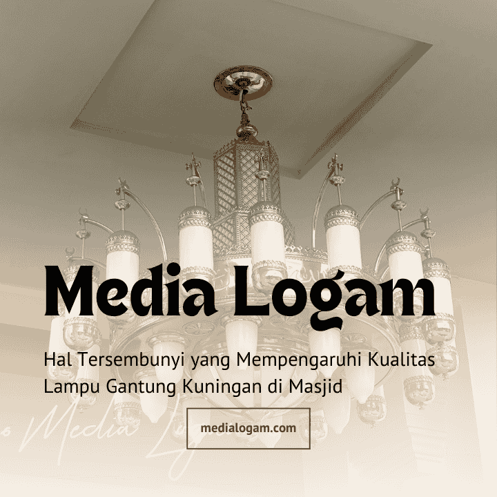 Hal Tersembunyi yang Mempengaruhi Kualitas Lampu Gantung Kuningan di Masjid 1 Hal Tersembunyi yang Mempengaruhi Kualitas Lampu Gantung Kuningan di Masjid