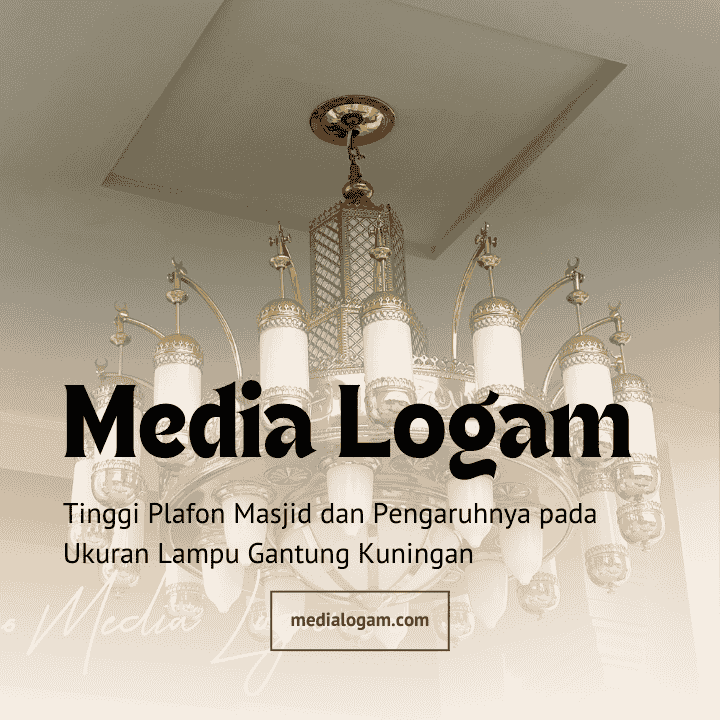 Tinggi Plafon Masjid dan Pengaruhnya pada Ukuran Lampu Gantung Kuningan 1 Tinggi Plafon Masjid dan Pengaruhnya pada Ukuran Lampu Gantung Kuningan