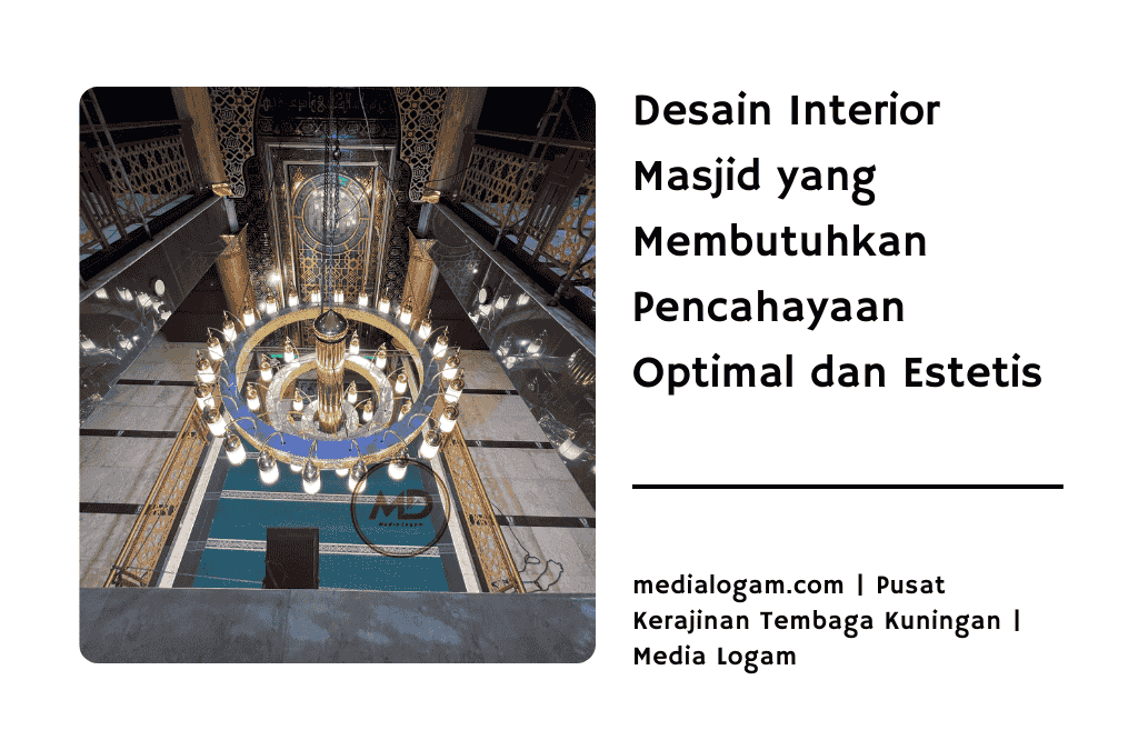 Desain Interior Masjid yang Membutuhkan Pencahayaan Optimal dan Estetis 1 Desain Interior Masjid yang Membutuhkan Pencahayaan Optimal dan Estetis