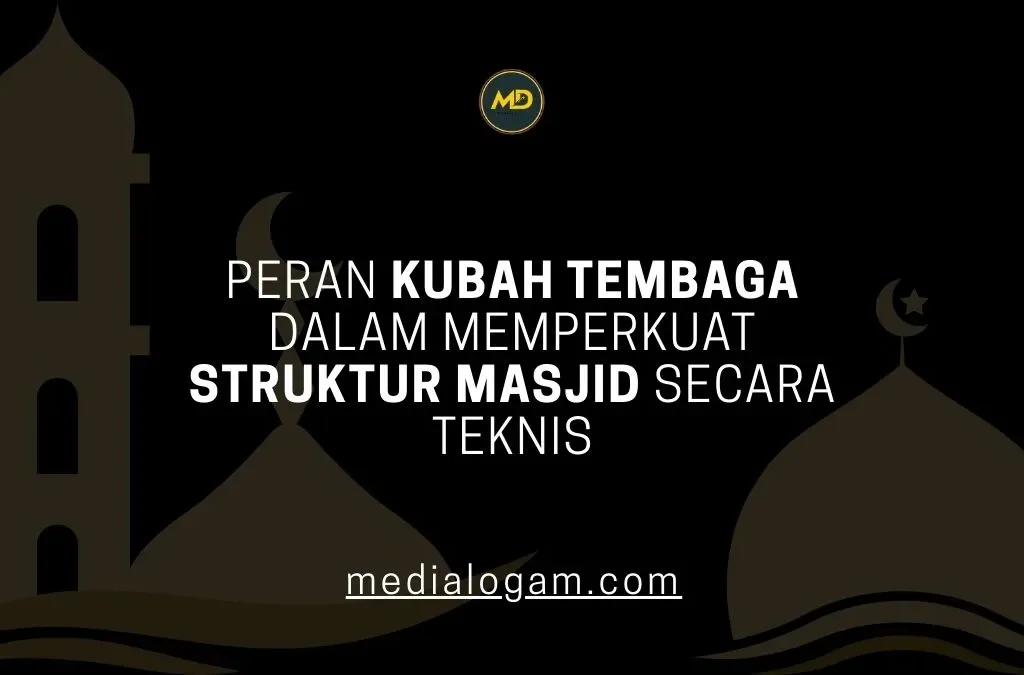 Peran Kubah Tembaga dalam Memperkuat Struktur Masjid Secara Teknis 2 Peran Kubah Tembaga dalam Memperkuat Struktur Masjid